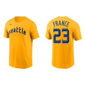 Ty France Seattle Mariners Gold 2023 City Connect Wordmark T-Shirt